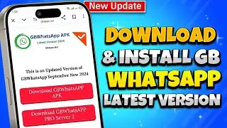 How to Download & install GB WhatsApp Latest Version 2024 FREE (Android & iOS)