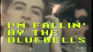 The Bluebells - Im Falling (Remastered Video Für Single Version) (1984)