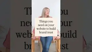 HOW TO BUILD BRAND TRUST ON YOUR WEBSITE: 5 things you must have on your business site to get sales