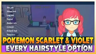 Every Hairstyle in Pokémon Scarlet & Violet