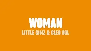 Little Simz - Woman (Lyrics) [feat. Cleo Sol]