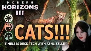 Modern Horizons III - CATS!!! | Timeless Deck Tech with Ashlizzlle | #MTGMH3 | MTG Arena