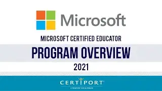 Microsoft Certified Educator 2021 Program Overview