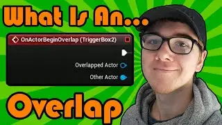 Begin & End Overlap  - The Basics Of Nodes In Unreal Engine 4