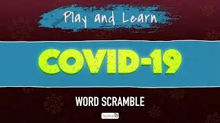 Play and Learn - COVID-19  Word Scramble