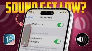 How to Fix Sounds Get Low For Notification On iPhone After iOS 18 Update | Notification Volume