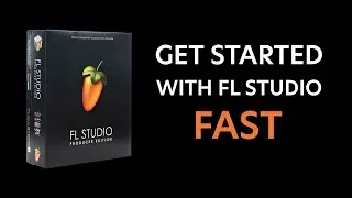 Learn FL Studio in Under 10 Minutes