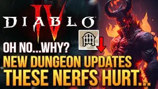 Diablo 4 - Widespread Dungeon Update Is Here...These Nerfs Hurt So Much But Is There More To This?