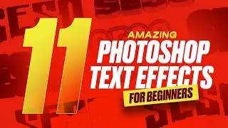 11 Photoshop Text Effects AMAZING For BEGINNERS! (2024)