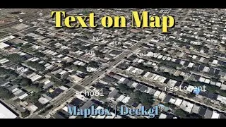 Text on Map | Tagging | Map Labeling | Mapbox | Deckgl | Add Information on Map