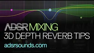 3 Dimensional Reverb - Mixing Essentials