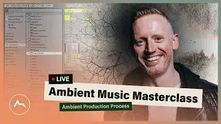 Ambient Music Masterclass