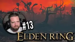 I HATE CAELID I HATE CAELID - Elden Ring Part 13