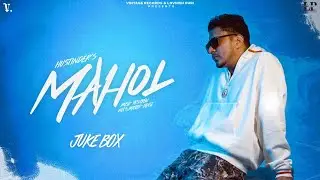 MAHOL (Jukebox) Hustinder | Gurlez Akhtar | Desi Crew | @vintage_records  | Punjabi Songs