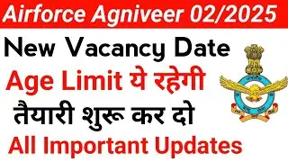 Airforce Agniveer XY New Vacancy Date For intake 02 2025 Airforce New Bharti Kab Aayegi