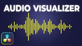 How to Make an Audio Visualizer in Davinci Resolve Tutorial