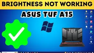 How to fix in Asus Tuf A15 Brightness Problem