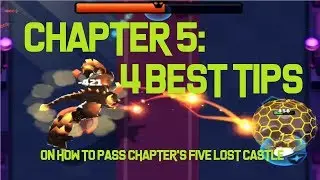 Archero Chapter 5: 4 Best Tips to PASS Lost Castle Chapter