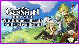 Full Windblume Festival Event - Windblumes Breath - Genshin Impact 3.5