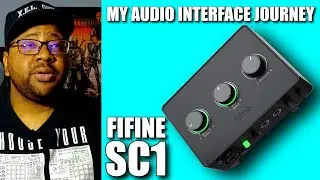 My Audio Interface Journey | FIFINE SC1