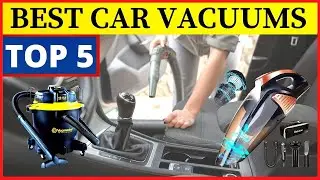 Best Car Vacuums : Top 5 Car Vacuum Cleaner