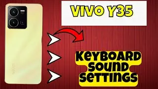 Vivo Y35 Keyboard sound settings || How to use keyboard || Enable keyboard sound