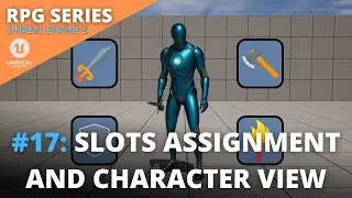 Unreal Engine 5 RPG Tutorial Series - #17: Equipment Slots Assignment and Player Character Viewport