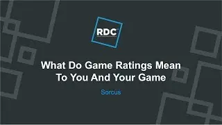 Roblox Developer Conference 2018 - What Do Game Ratings Mean to You?