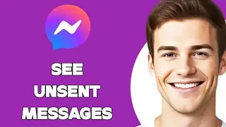 How To See Unsent Messages On Messenger Android