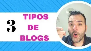 Tipos De Blogs | TODO LO QUE NECESITAS SABER