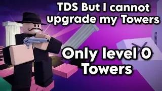 TDS but I cannot upgrade my Towers | Tower Defense Simulator