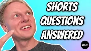 6 of Your Shorts Questions Answered by a YouTube Product Specialist!