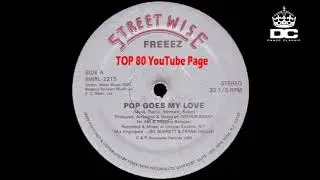 Freeez - Pop Goes My Love (A Arthur Baker Megamix)