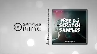 Antidote Audio - Dj Scratched Samples & Loops [FREE SAMPLE PACK]