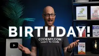 Its My Birthday!  - Codemy.com