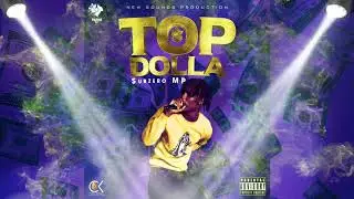 Subzero MP - Top Dolla (Official Audio)