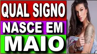 SIGNOS DO MES DE MAIO - SIGNOS DO MES DE MAIO E JUNHO