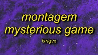 LXNGVX - Montagem Mysterious Game | astro slide song