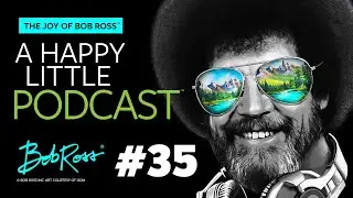 Bob Rosses and The Joy of Panting | Episode 35 | The Joy of Bob Ross