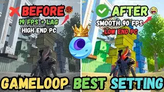 2.8 Update Gameloop Best Setting | Gameloop Pubg Best Setting For Low End Pc`s | Smooth 90 Fps| ZIMO