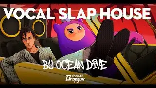 Vocal Slap House by Ocean Dive (Sample Pack) | Dropgun Samples