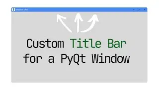 Create a Custom Title Bar for a PyQt Window ★PyQt Style Sheets ★