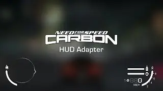 NFS Carbon - HUD Adapter | Crop Aspect Ratio Support for In Game HUD!