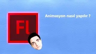 Adobe Flash Professional CS6 - Basit Animasyon Teknikleri(Türkçe)