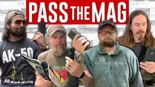 PASS THE MAG! with Military Arms, IV8888, Brandon Herrera and MORE!