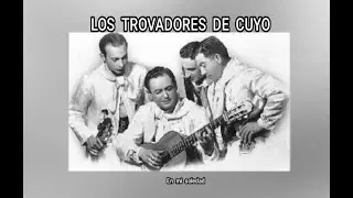 LOS  TROVADORES  DE  CUYO - EN  MI  SOLEDAD  (LETRA)