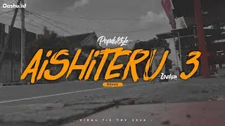 DJ Zivilia - AISHITERU 3 || Cemburu tanda cinta... || POPDUTSTYLE - OASHU id (BOOTLEG)