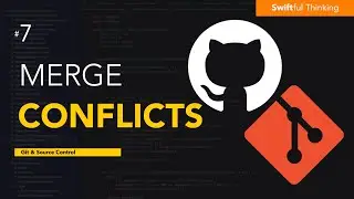 How to Resolve Merge Conflicts Between Branches  | Git & Source Control #7