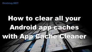 How to Clear All Your Android App Caches With App Cache Cleaner