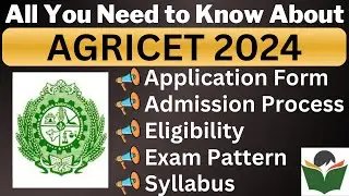 AGRICET 2024 Complete Details, Application Form, Dates, Eligibility, Syllabus, Pattern, Admit Card